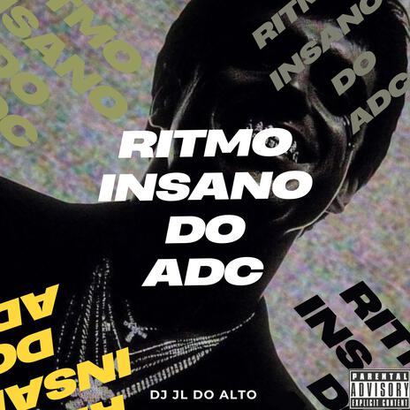 RITMO INSANO DO ADC | Boomplay Music