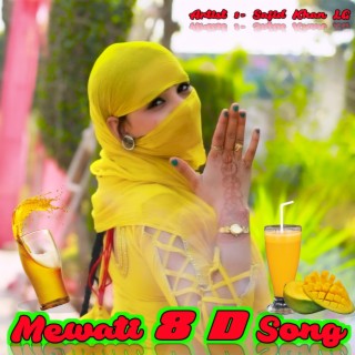 Mewati 8D Song 2023