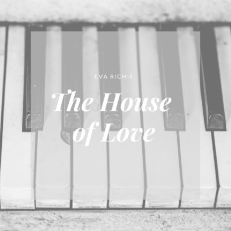 The House of Love