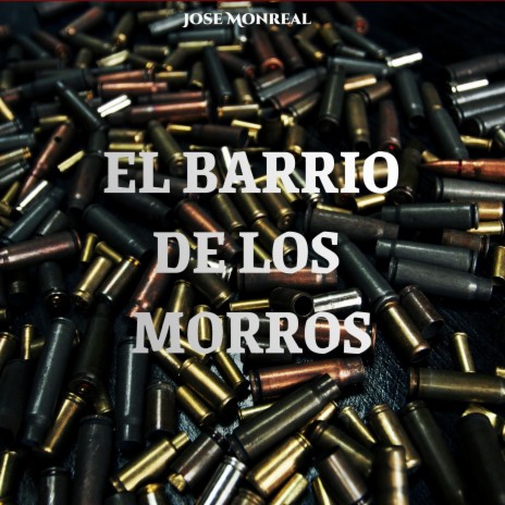 El Barrio de los Morros (Jose Monreal)