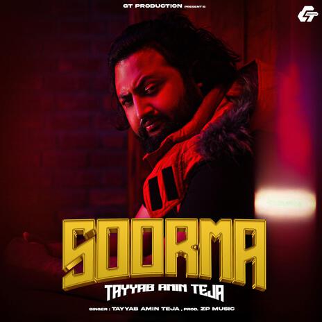 SOORMA - TAYYAB AMIN TEJA ft. ZP Music | Boomplay Music