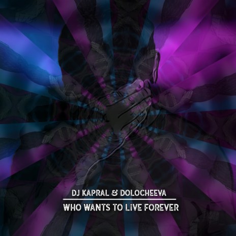 Who Wants to Live Forever (Cover) [Extended Mix] ft. Dolocheeva | Boomplay Music