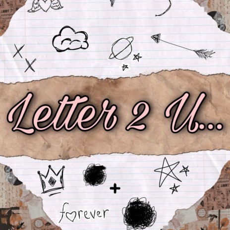 Letter 2 U...