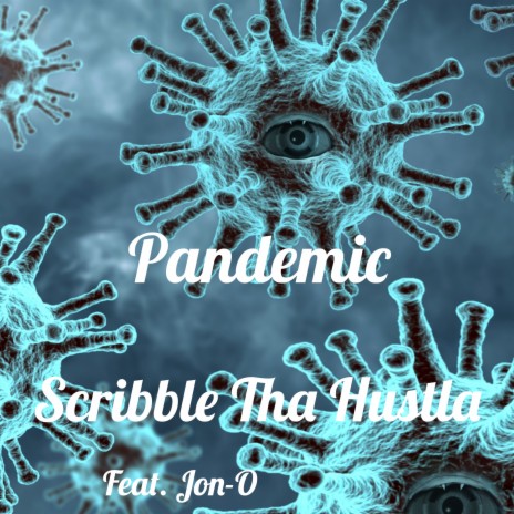 Pandemic ft. Jon-O | Boomplay Music