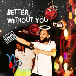 Better Without You