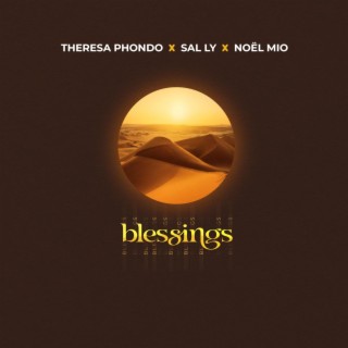 Blessings ft. Sal Ly & Noël Mio lyrics | Boomplay Music