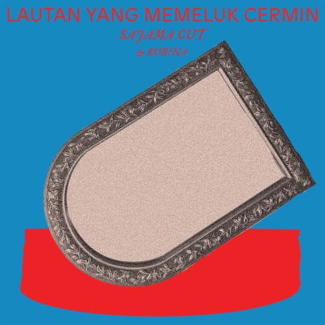 Lautan Yang Memeluk Cermin (Meditative Version) ft. Rubina | Boomplay Music