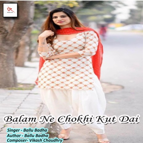 Balam Ne Chokhi Kut Dai | Boomplay Music