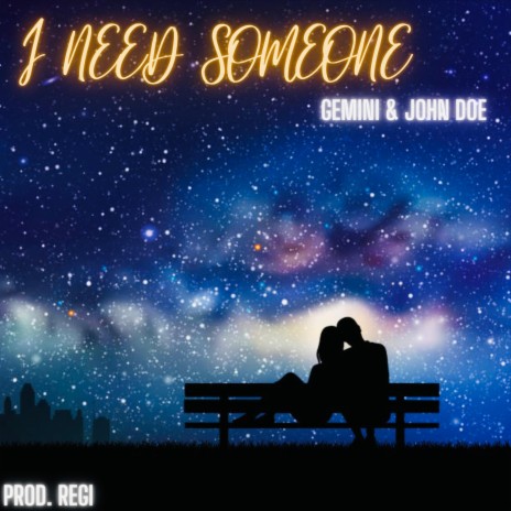 I Need Someone ft. Gemini