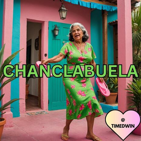 CHANCLABUELA | Boomplay Music