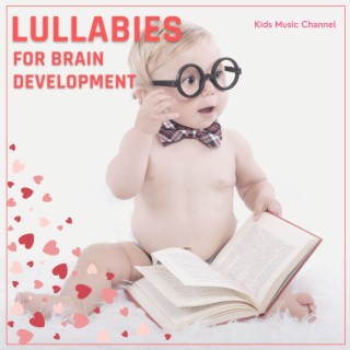Lullabies for Brain Development