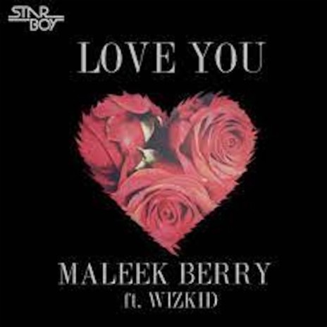 Love You ft. Wizkid | Boomplay Music