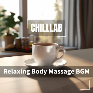 Relaxing Body Massage BGM