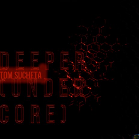 Deeper (Under Core) | Boomplay Music
