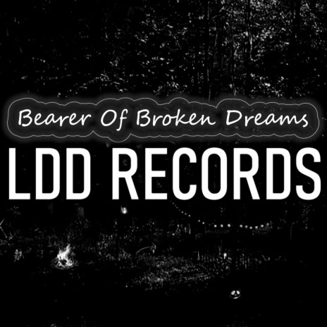 Bearer of Broken Dreams | Boomplay Music