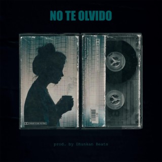 No te olvido