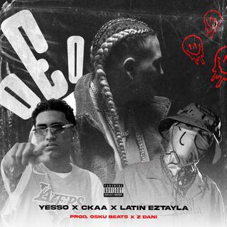 Oeo ft. Latin Eztayla & Ckaa lyrics | Boomplay Music