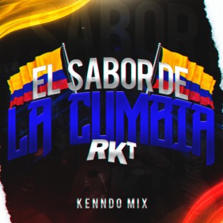 El sabor de la cumbia (RKT)