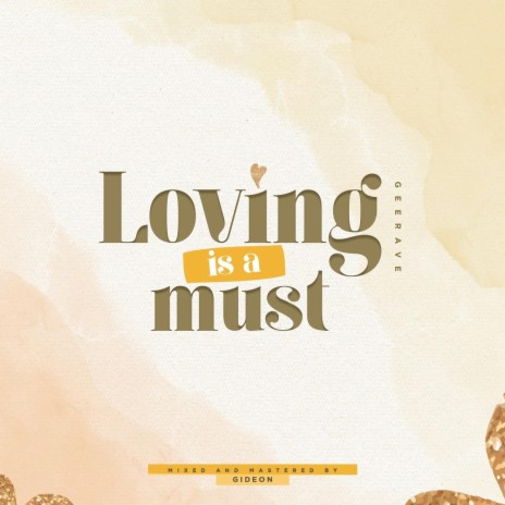Loving is a must | Boomplay Music