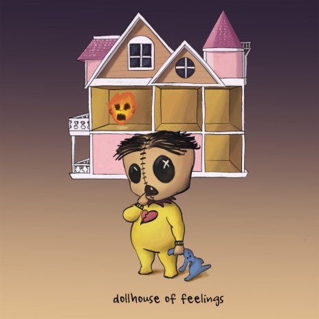 dollhouse of feelings ft. 52Blu & Sadzilla | Boomplay Music