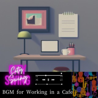 BGM for Working in a Cafe