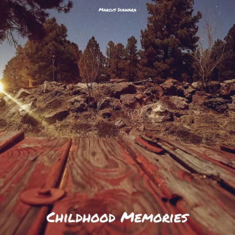 Childhood Memories | Boomplay Music