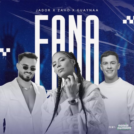 Fana ft. Zaho, Guaynaa & Manele Mentolate | Boomplay Music