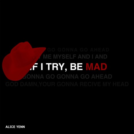 If I Try, Be M.A.D | Boomplay Music