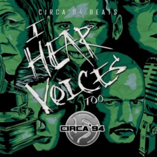 I Hear Voices Too 🅴