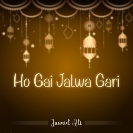 Ho Gai Jalwa Gari | Boomplay Music