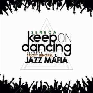 Keep on Dancing (feat. Jazz Mafia & Scott Bihorel)