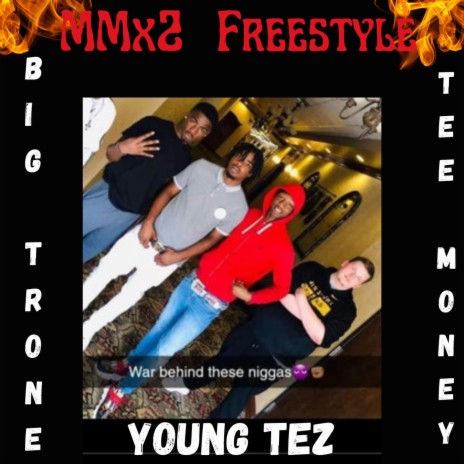 Mmx2 (Freestyle) ft. Young Tez & TeeMoney | Boomplay Music