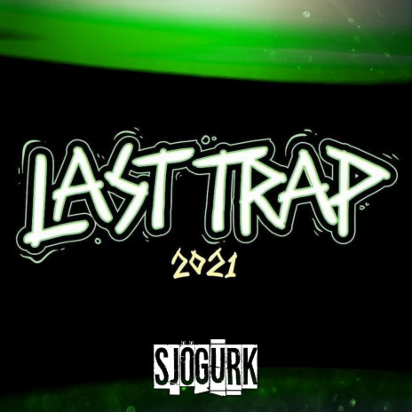 Last Trap 2021 - Ålesund | Boomplay Music