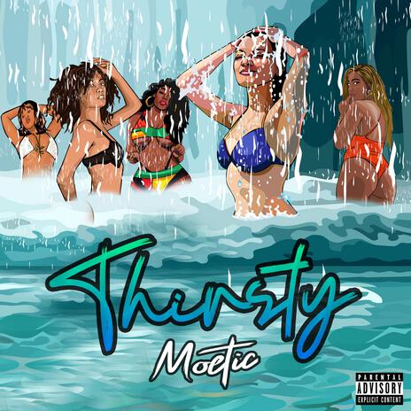 Thirsty | Boomplay Music