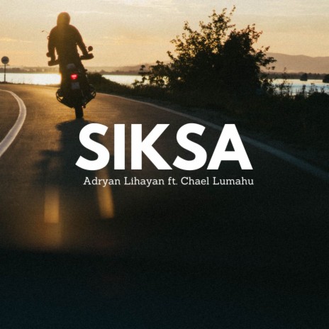 SIKSA ft. Chael Lumahu | Boomplay Music