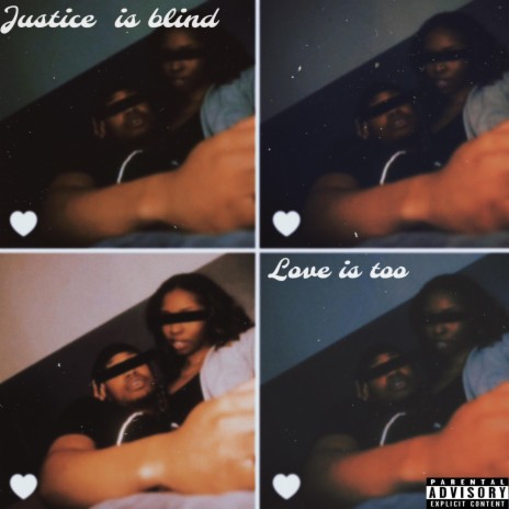 Justice is Blind Love is too