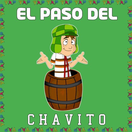 El Paso Del Chavito | Boomplay Music