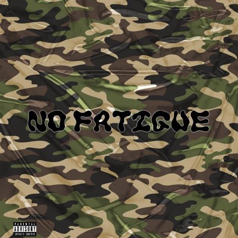 No Fatigue | Boomplay Music