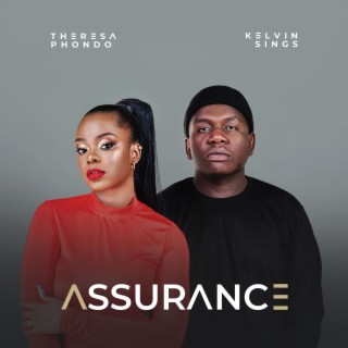 Assurance ft. Kelvin Sings lyrics | Boomplay Music