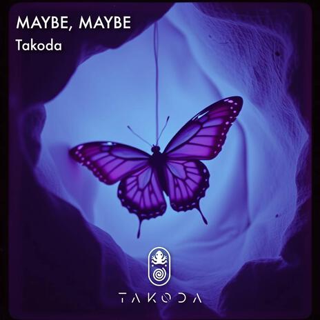 Maybe, Maybe | Boomplay Music