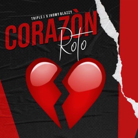 Corazón Roto ft. Jhomy Blazzy | Boomplay Music