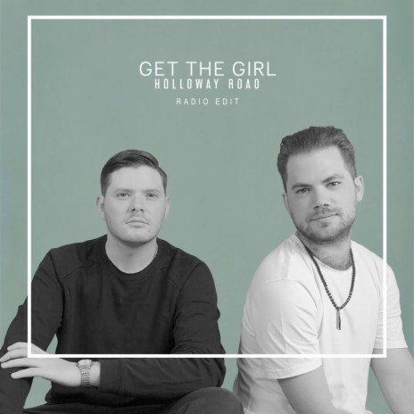 Get The Girl (Radio Edit)