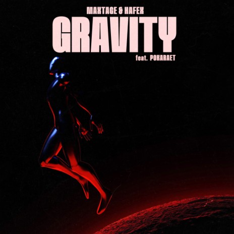 Gravity ft. Hafex & Pokaraet | Boomplay Music