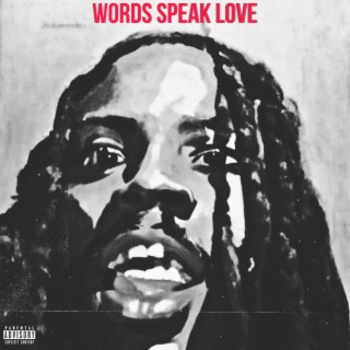 Words Speak Love