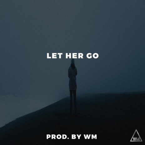 Let Her Go (Instrumental) | Boomplay Music