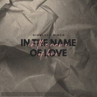 In the Name of Love