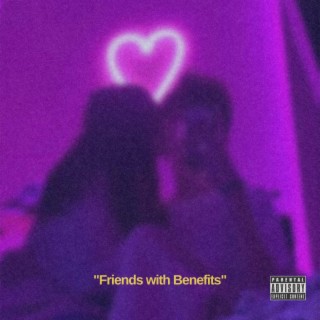 Friends with Benefits ft. Mr. Shiz Nasty lyrics | Boomplay Music