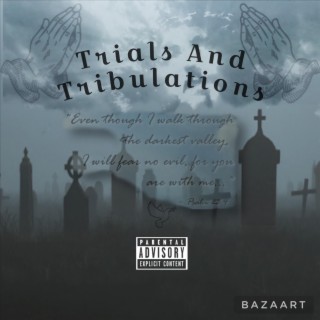 Trials And Tribulations