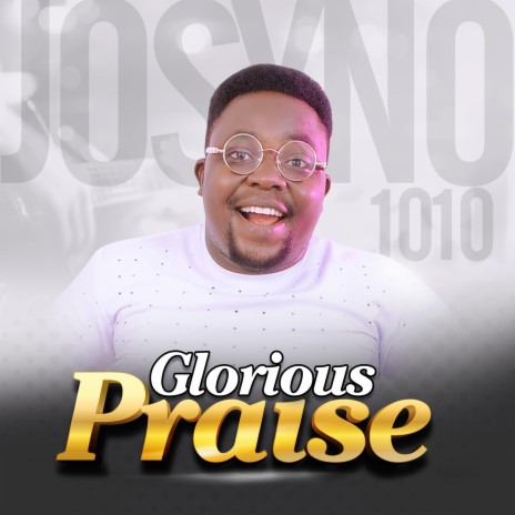 Glorious Praise | Boomplay Music