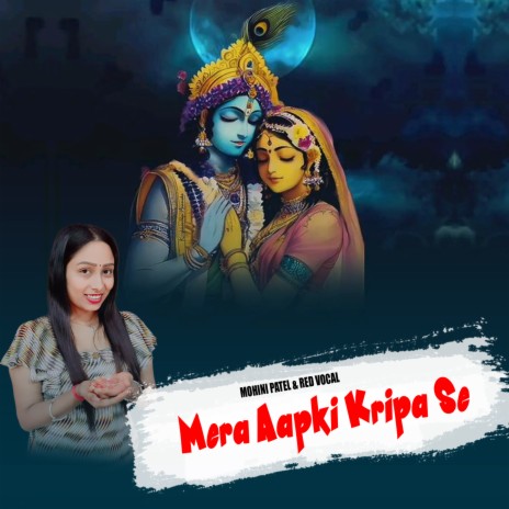Mera Aapki Kripa Se | Boomplay Music